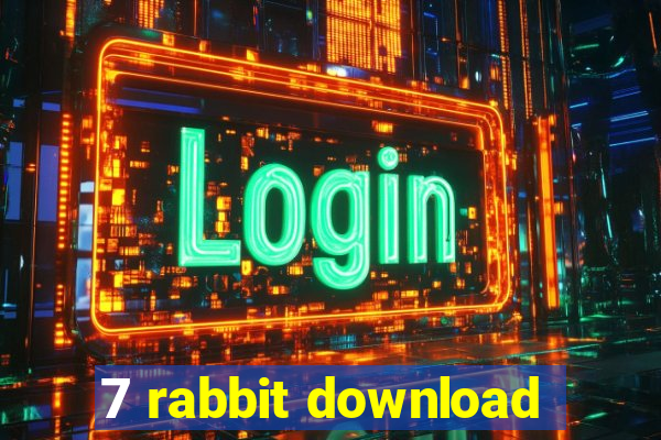 7 rabbit download